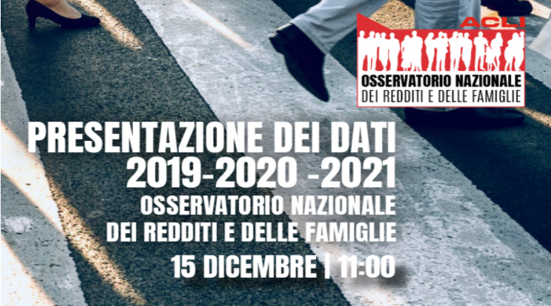 Famiglie Acli Ricerca Su Redditi Dal 2019 Al 2021 Dimostra Che Ceto